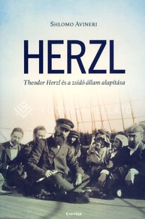 Kép: Herzl - Theodor Herzl és a zsidó állam alapítása