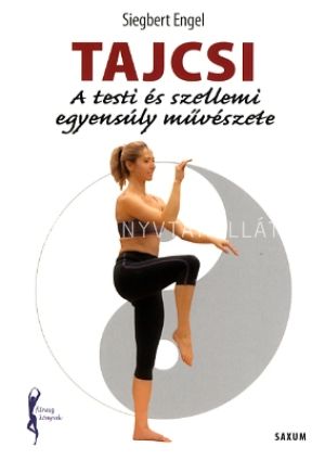 Kép: Tajcsi -testi és szellemi egyensúly művé
