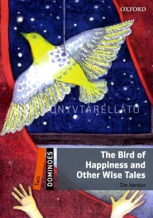 Kép: The Bird of Happiness and Other Wise Tales (Dominoes Two)