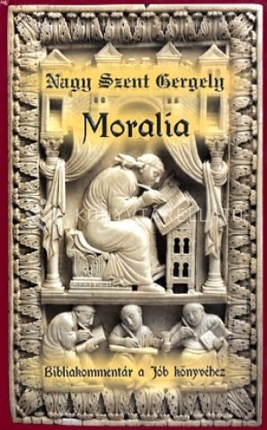 Kép: Moralia - Bibliakommentár a Jób könyvéhez