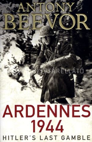 Kép: Ardennes 1944 -  Hitler's last Gamble 