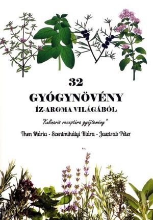 Kép: 32 gyógynövény íz-aroma világából