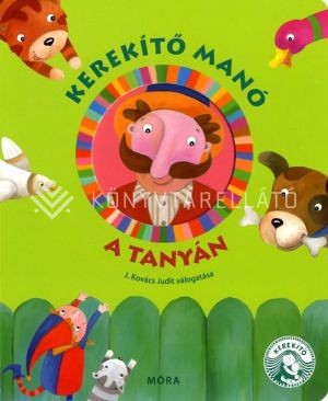 Kép: Kerekítő manó - A tanyán (lapozó)