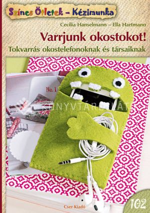 Kép: Varrjunk okostokot! (Színes ötletek 102.)