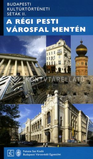 Kép: Budapesti kultúrtörténeti séták II. - A régi pesti városfal mentén