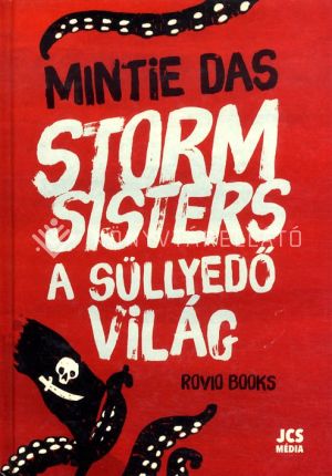 Kép: Storm Sisters - A süllyedő világ (Kalózlányok 1.)