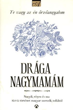 Kép: Drága nagymamám -Nagyik régen és ma 12+2