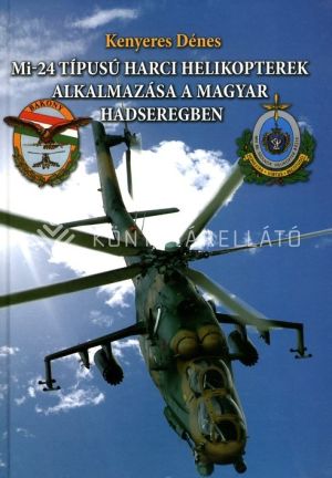 Kép: Mi-24 típusú harci helikopterek alkalmazása a magyar hadseregben