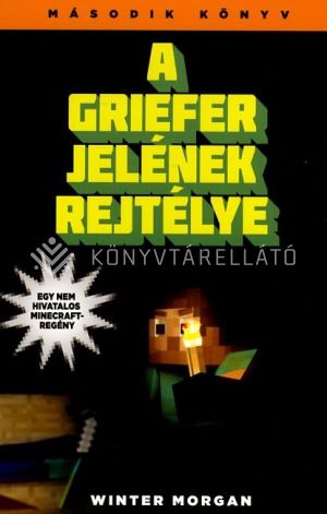 Kép: A griefer jelének rejtélye (Minecraft 2.)