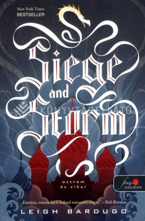 Kép: Siege and storm - Ostrom és vihar (Grisha trilógia 2.) - puha kötés