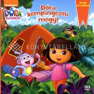 Kép: Dóra, a felfedező - Dóra kempingezni megy