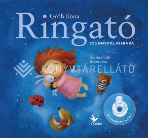 Kép: Ringató - Szunnyadj, kisbaba CD-melléklettel