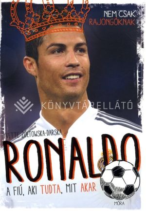 Kép: Ronaldo - a fiú, aki tudta, mit akar
