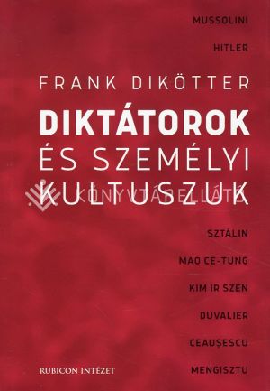Kép: Diktátorok és személyi kultuszuk