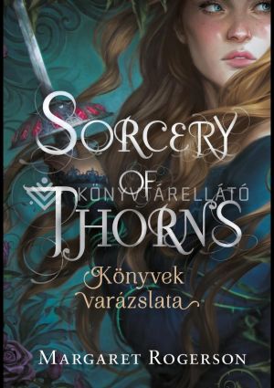 Kép: Sorcery of Thorns - Könyvek varázslata