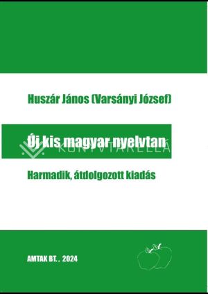 Kép: Új kis magyar nyelvtan (3., átdolgozott kiadás)
