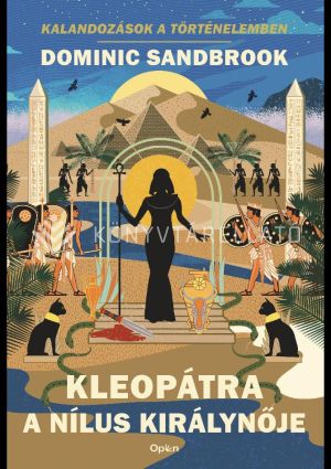 Kép: Kleopátra, a Nílus királynője - Kalandozások a történelemben