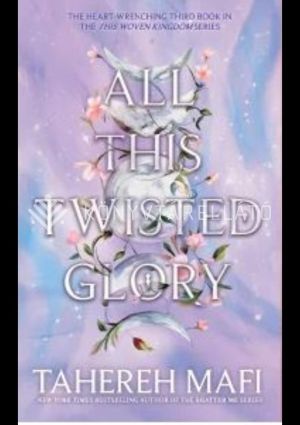 Kép: All This Twisted Glory (This Woven Kingdom Series, Book 3)