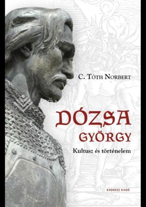 Kép: Dózsa György - Kultusz és történelem