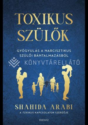 Kép: Toxikus szülők