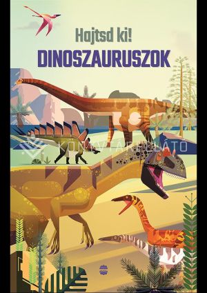 Kép: Dinoszauruszok - Hajtsd ki!