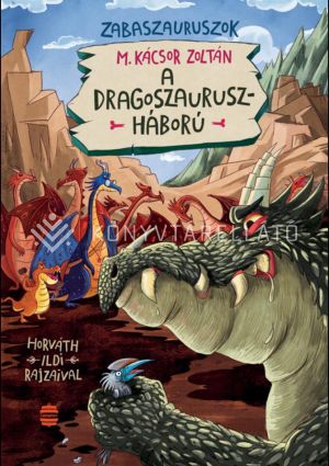 Kép: A dragoszauruszháború - Zabaszauruszok 7.