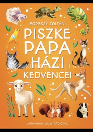 Kép: Piszke papa házi kedvencei