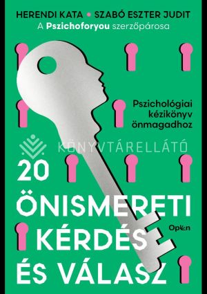 Kép: 20 önismereti kérdés és válasz - Pszichológiai kézikönyv önmagadhoz