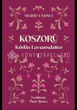 Kép: Koszorú (Kristin Lavransdatter I.)