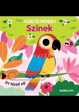 Kép: Húzd és mondd! 12. - Színek (Lapozó)