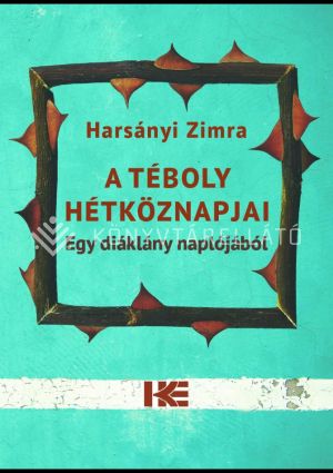 Kép: A téboly hétköznapjai