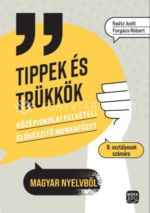 Kép: Tippek és trükkök - Középiskolai felvételi előkészítő munkafüzet 8. osztályosoknak