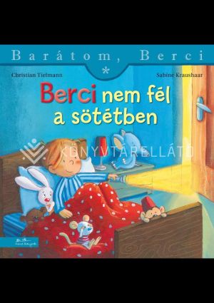 Kép: Berci nem fél a sötétben - Barátom, Berci 26.