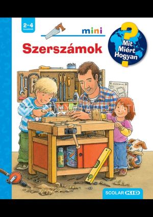 Kép: Szerszámok - Mit? Miért? Hogyan? Mini (65.)