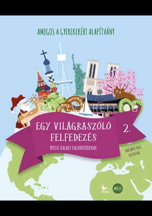 Kép: Amigos - Egy világraszóló felfedezés 2. - Nyelvi kalauz kalandoroknak