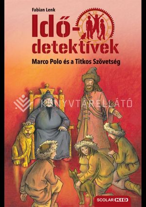 Kép: Marco Polo és a Titkos Szövetség (Idődetektívek 2.) 3. kiadás