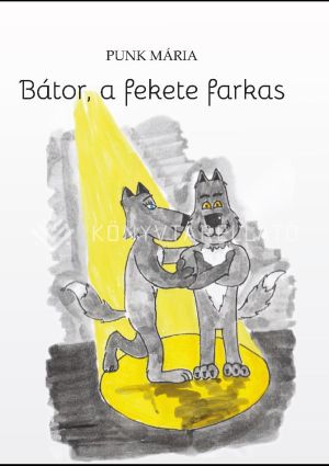 Kép: Bátor, a fekete farkas