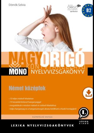 Kép: Nagy Origó MONO nyelvvizsgakönyv - Német középfok (Egynyelvű vizsga)