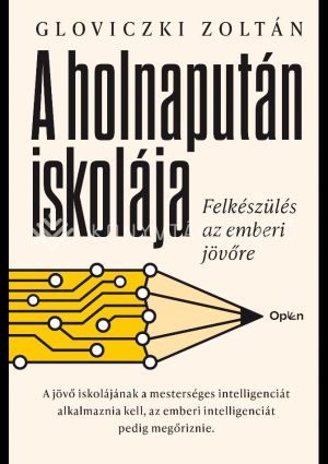 Kép: A holnapután iskolája - Felkészülés az emberi jövőre