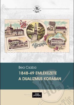 Kép: 1848-49 emlékezete a dualizmus korában