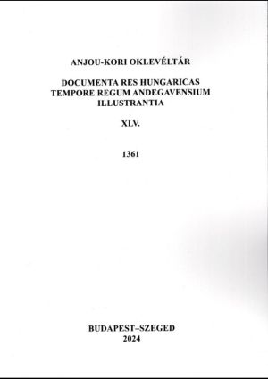 Kép: Anjou-kori Oklevéltár XLV. 1361.