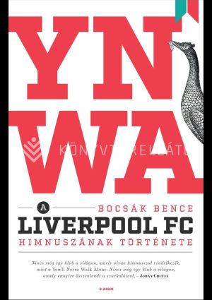 Kép: YNWA - A Liverpool FC himnuszának története