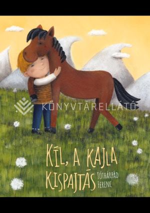 Kép: Kil, a kajla kispajtás