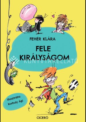 Kép: Fele királyságom