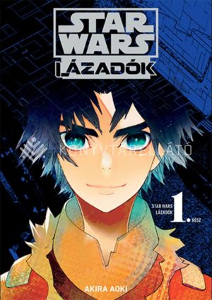 Kép: Star Wars: Lázadók 1. - manga