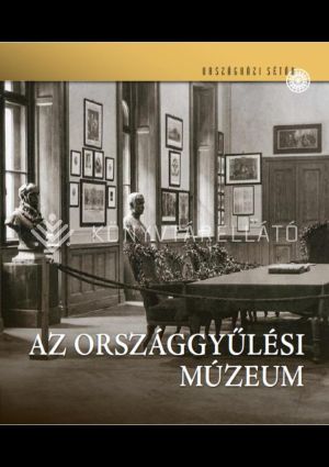 Kép: Országgyűlési Múzeum