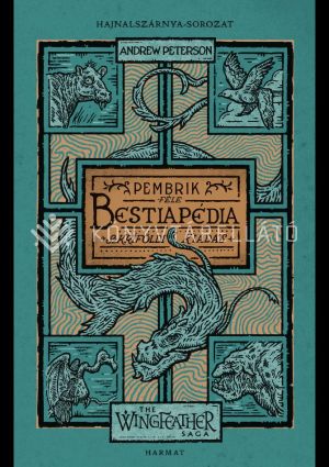 Kép: Bestiapédia (Hajnalszárnya-sorozat kísérőkötet) (The Wingfeather Saga)