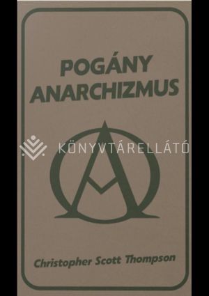 Kép: Pogány anarchizmus