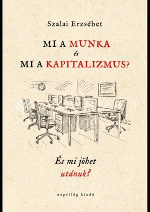 Kép: Mi a munka és mi a kapitalizmus?