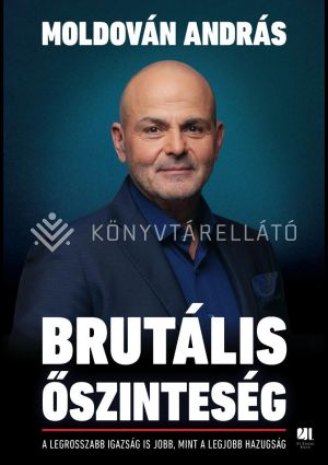 Kép: Brutális őszinteség